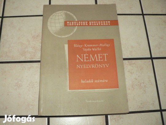 Német nyelvkönyv haladók számára + a könyv MP3 hanganyaga