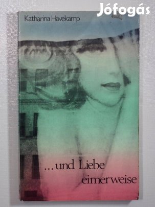 Német nyelvű krimi - .und Liebe eimerweise