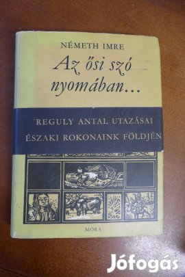 Németh Imre- Az ősi szó nyomában