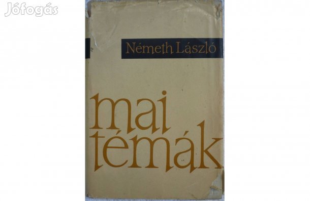 Németh László - Mai témák