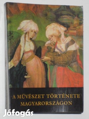Németh - Feuerné - stb A művészet története Magyarországon