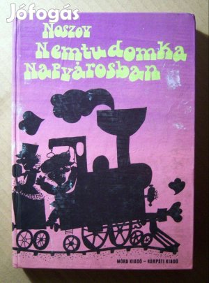 Nemtudomka Napvárosban (Noszov) 1975 (8kép+tartalom)