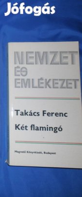 Nemzet és emlékezet sorozat: Takács Ferenc: Két flamingó