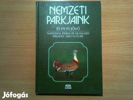 Nemzeti parkjaink (Jelen és jövő)