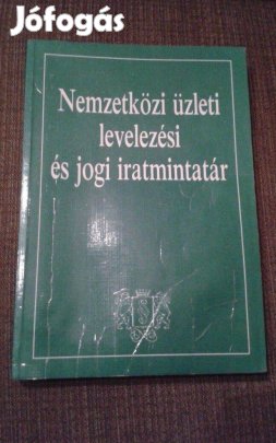 Nemzetközi üzleti levelezési és jogi iratmintatár könyv angol-magyar