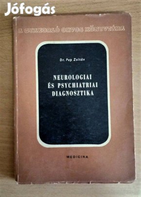 Neurologiai és psychiatriai diagnosztika dr. Pap Zoltán
