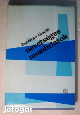 Nevetséges Mozdulatok (Fazekas László) 1982 (megkímélt) 7kép+tartalom