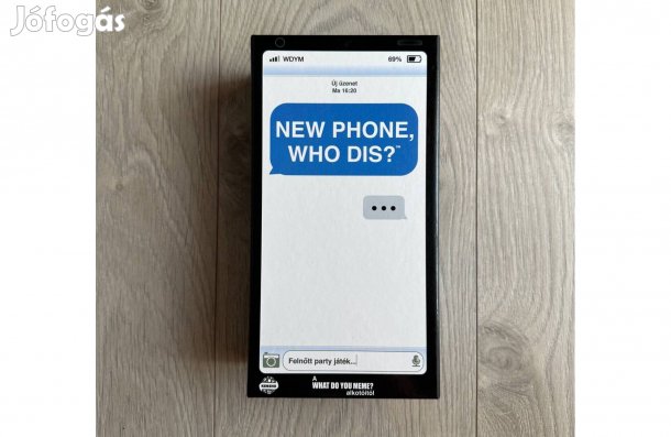 New phone who dis? partijáték