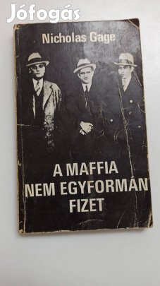 Nicholas Gage - A maffia nem egyformán fizet