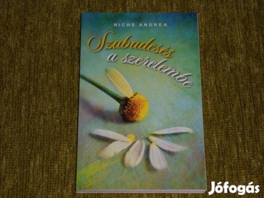 Nichs Andrea: Szabadesés a szerelembe