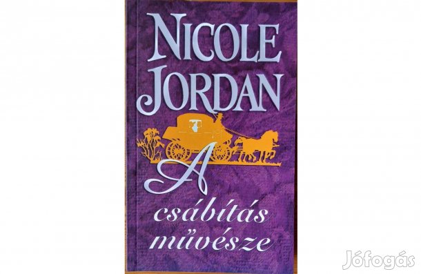 Nicole Jordan: A csábítás művésze