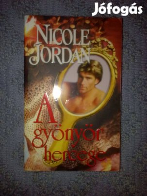 Nicole Jordan - A gyönyör hercege /Romantikus könyv