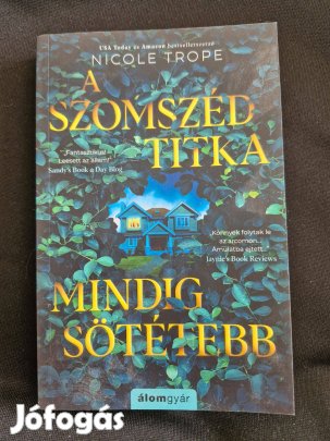 Nicole Trope - A szomszéd titka mindig sötétebb