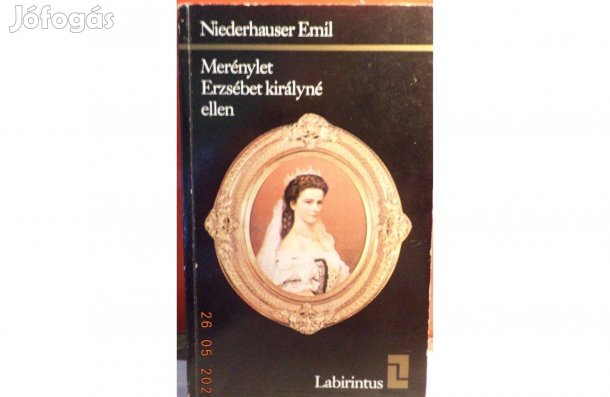 Niederhauser Emil: erénylet Erzsébet királyné ellen