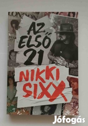 Nikki Sixx Az első 21- Hibátlan, Olvasatlan Állapotban!
