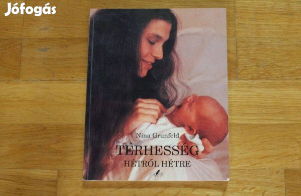 Nina Grunfeld - Terhesség hétről hétre