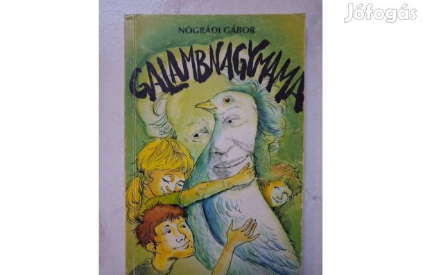 Nógrádi Gábor Galambnagymama ( Dedikált