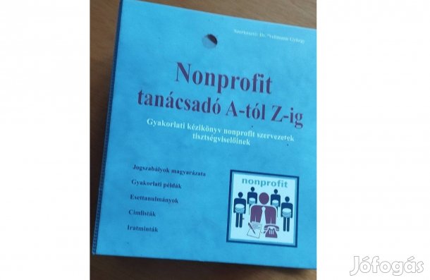 Nonprofit tanácsadó A-tól Z-ig Gyakorlati kézikönyv
