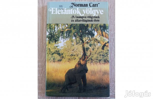 Norman Carr: Elefántok völgye