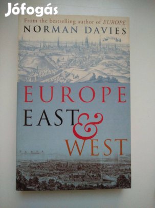 Norman Davies - Europe East and West