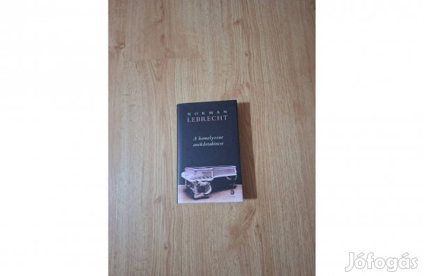 Norman Lebrecht: A komolyzene anekdotakincse