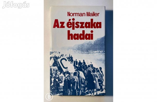 Norman Mailer: Az éjszaka hadai - - - (Csak személyesen!)