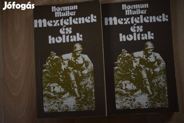 Norman Mailer: Meztelenek és holtak 1-2