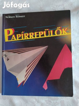 Norman Schmidt Papírrepülők