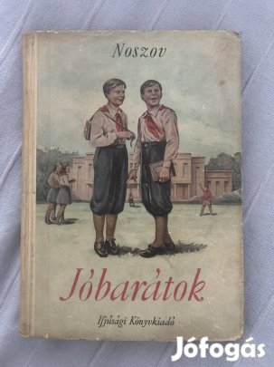 Noszov Jóbarátok című ifjúsági regénye