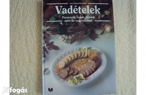 Nova szakácskönyvek: Vadételek