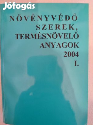 Növényvédőszerek, termésnövelő anyagok 2004 I