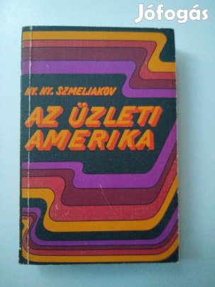 Ny. Szmeljakov - Az üzleti Amerika