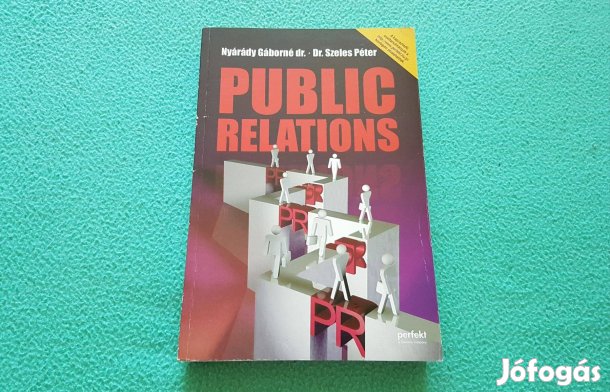 Nyárády Gáborné dr. és Dr. Szeles Péter: Public Relations könyv