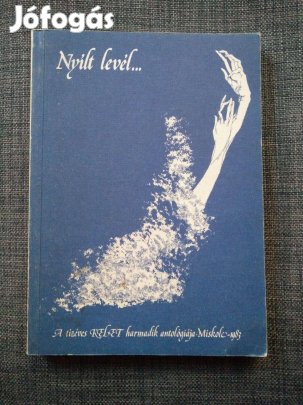 Nyílt levél. A Tízéves "Kelet" Irodalmi És Közművelődési Alkotócsoport