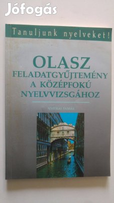 Nyitrai Olasz feladatgyűjtemény a középfokú nyelvvizsgához