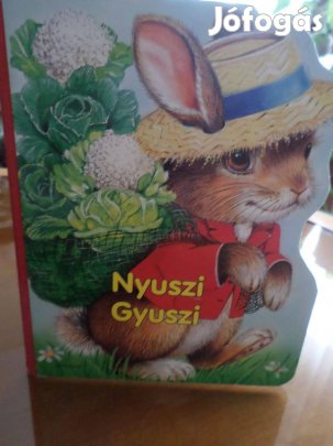Nyuszi Gyuszi Fordította: Bakó Krisztina Gyermekkönyv