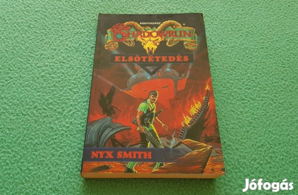 Nyx Smith: Elsötétedés - Shadowrun (Árnyvadász) könyv