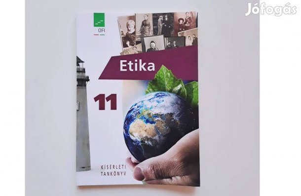 OFI: Etika 11. osztály kísérleti tankönyv FI-504031101