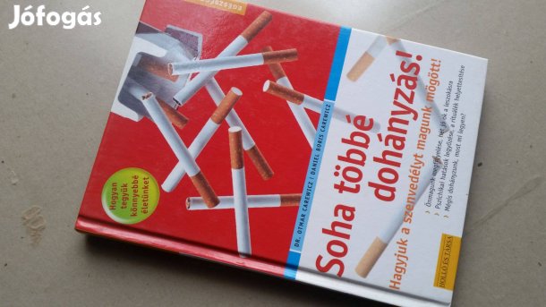 O.Carewicz: Soha többé dohányzás! + Hogyan szokjunk le a dohányzásról