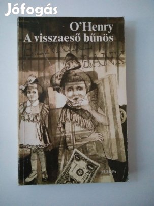 O. Henry - A visszaeső bűnös