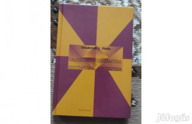 Obádovcsi J. Gyula: Valószínűségszámítás és matematikai statisztika