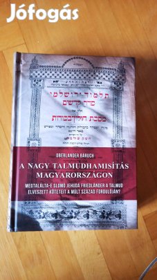 Oberlander Báruch - A nagy Talmudhamisítás Magyarországon