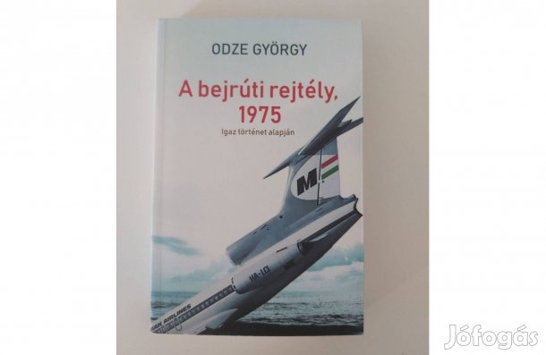 Odze György: A bejrúti rejtély, 1975