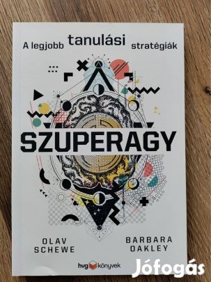Olav Schewe, Barbara Oakley: Szuperagy
