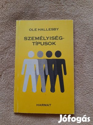 Ole Hallesby: Személyiségtípusok Mit kezdjünk adottságainkkal?
