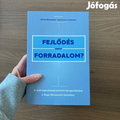 Olivier Blanchard - Fejlődés vagy forradalom? (új, olvasatlan)