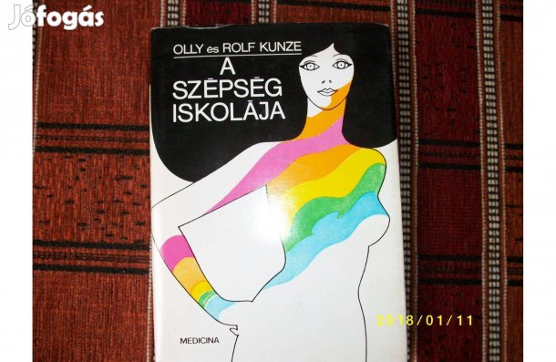 Olly és Rolf Kunze könyve : A szépség iskolája