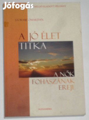 Omartian A jó élet titka - a nők fohászának ereje
