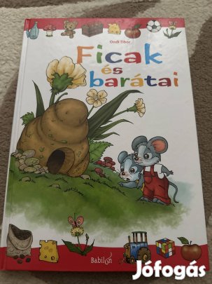 Ondi Tibor: Ficak és barátai