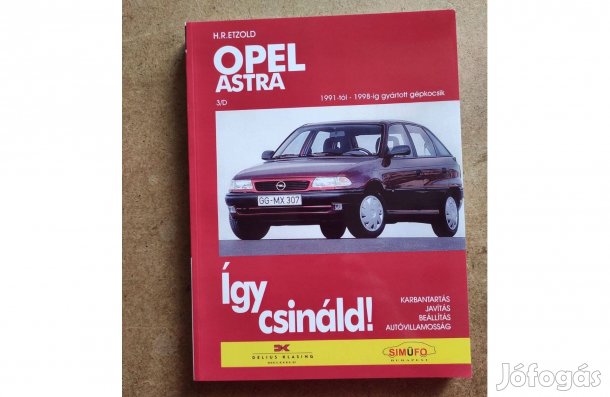 Opel Astra javítási karbantartási, Így Csináld